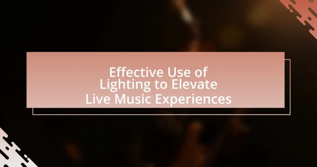 Effective Use of Lighting to Elevate Live Music Experiences