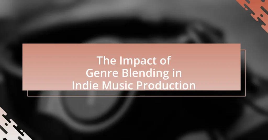 The Impact of Genre Blending in Indie Music Production