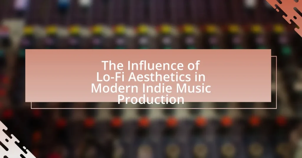The Influence of Lo-Fi Aesthetics in Modern Indie Music Production