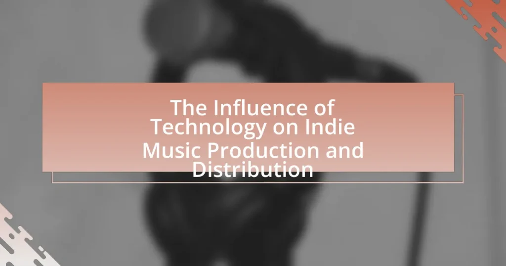 The Influence of Technology on Indie Music Production and Distribution