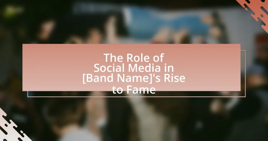 The Role of Social Media in [Band Name]’s Rise to Fame
