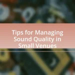 Tips for Managing Sound Quality in Small Venues