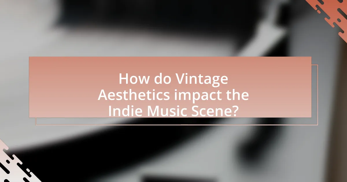 How do Vintage Aesthetics impact the Indie Music Scene?