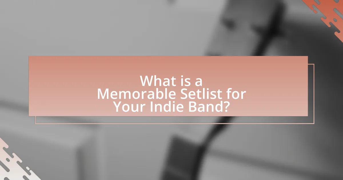 What is a Memorable Setlist for Your Indie Band?