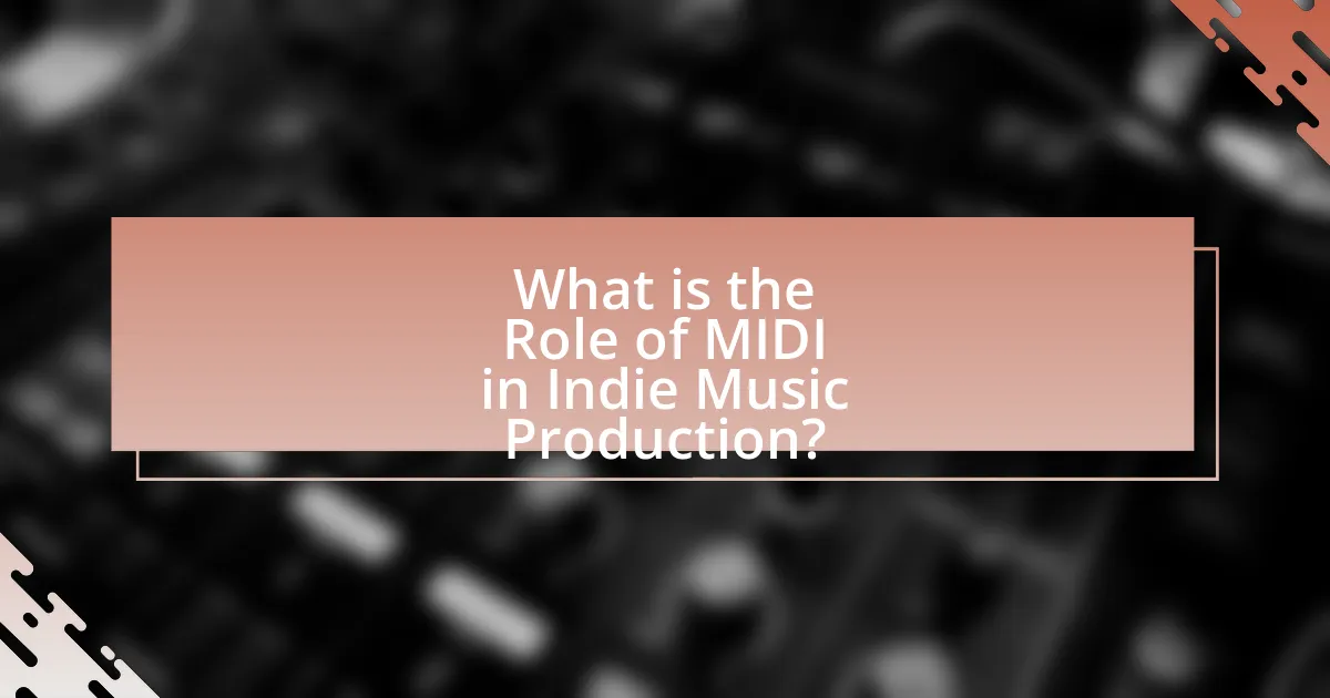 What is the Role of MIDI in Indie Music Production?